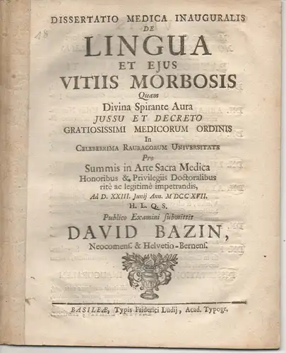 Bazin, David: aus Bern: Medizinsche Inaugural-Dissertation. De lingua et eius vitiis morbosis. 