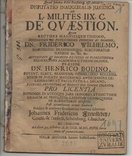 Freiesleben, Johann Friedrich: Schönburg, Glauchau: Juristische Inaugural- Disputation. Ad l. milites IIX. C. De quaestion. 