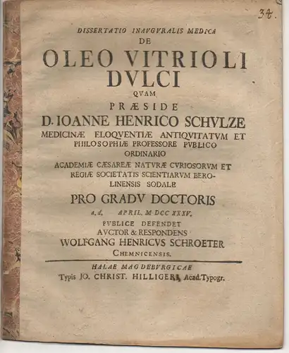 Schröter, Wolfgang Heinrich: aus Chemnitz: Medizinische Inaugural-Dissertation. De oleo vitrioli dulci. 