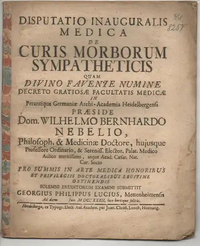 Lucius, Georg Philipp: aus Mettenheim: Medizinische Inaugural-Disputation. De curis morborum sympatheticis. 