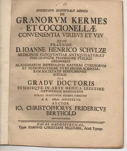 Berthold, Johann Christoph Friedrich: aus Annaberg: Medizinische Inaugural-Dissertation. De granorum kermes et coccionellae convenientia, viribus et usu. 