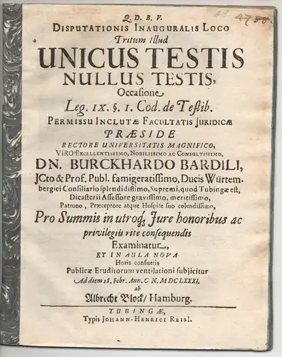 Block, Albert: aus Hamburg: Juristische Inaugural-Disputation. Unicus testis nullus testis occasione leg. IX. §. I. Cod. de testib. 