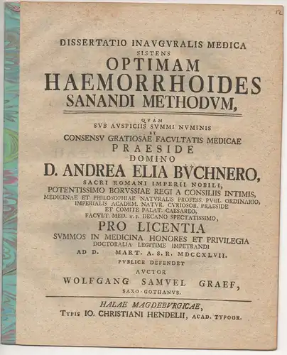 Graef, Wolfgang Samuel: aus Gotha: Medizinische Inaugural-Dissertation. Oprimam haemorrhoides sanandi methodum. 