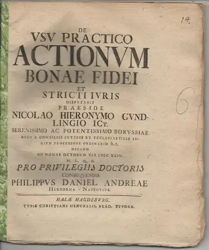 Andreae, Philipp Daniel: aus Herborn, Nassau: Juristische Disputation. De usu practico actionum bonae fidei et stricti iuris. 