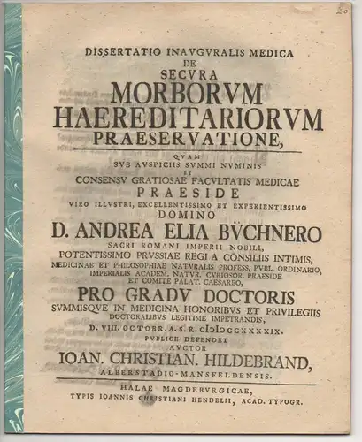 Hildebrand, Johann Christian: aus Halberstadt: Medizinische Inaugural-Dissertation. De secura morborum haereditariorum praeservatione. 