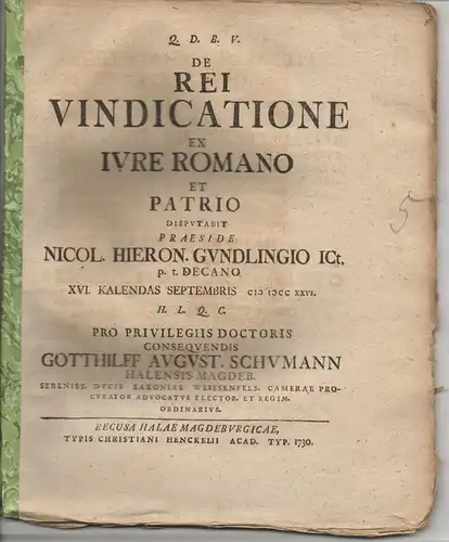 Schumann, Gotthilf August: aus Halle: Juristische Disputation. De rei vindicatione ex iure Romano et patrio. 