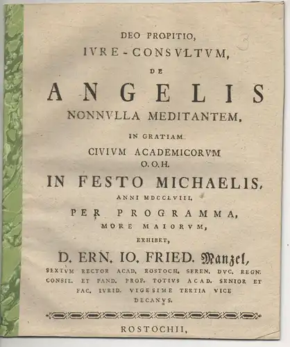 Mantzel, Ernst Johann Friedrich: Iure-consultum, de angelis nonulla meditantem, in gratiam civium academicorum o. o. H. in festo Michaelis. Universitätsprogramm. 
