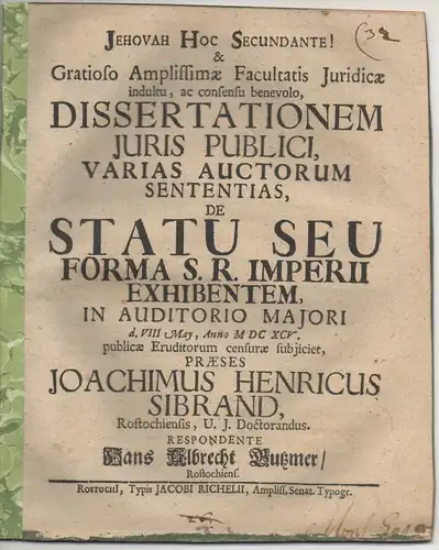 Gutzmer, Hans Albrecht: aus Rostock: Dissertationem iuris publici, varias auctorum sententias, de statu seu forma S. R. Imperii exhibentem. 