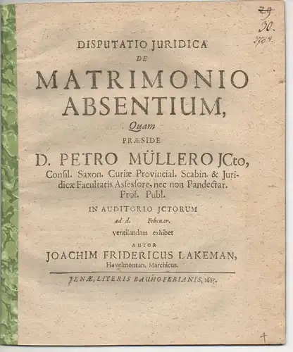 Lakeman, Joachim Friedrich: aus Havelberg: Juristische  Disputation. De matrimonio absentium. 