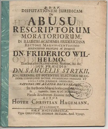 Hagemann, Hoyer Christian: aus Wolfenbüttel: Juristische  Disputation. De abusu rescriptorum moratoriorum. 