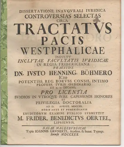 Oertel, Friedrich Benedict: aus Leipzig: Dissertatione inaugurali iuridica controversias selectas circa tractatus Pacis Westphalicae. 