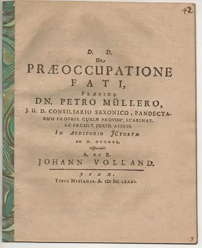 Volland, Johann: Juristische  Disputation. De praeoccupatione fati. 