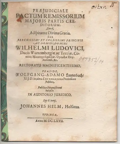 Helm, Johann: aus Holstein: Juristische  Disputation. Praeiudiciale pactum remissorium maioris partis creditorum. 