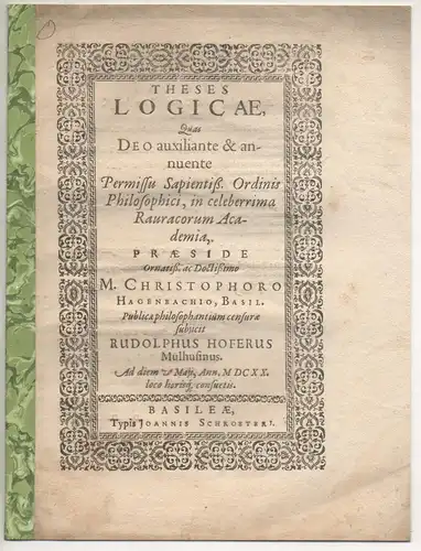 Hofer, Rudolf: aus Mülhausen: Philosophische Disputation. Theses logicae. 