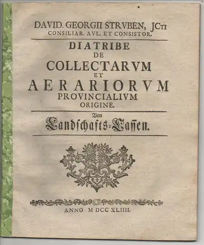 Strube, David Georg: Diatribe de collectarum et aerariorum provincialium origine, Von Landschafts-Cassen. 