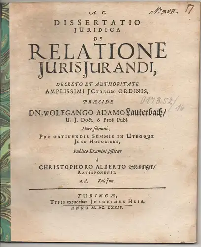 Steininger, Christoph Albert: aus Regensburg: Juristische Dissertation. De relatione iurisiurandi. 