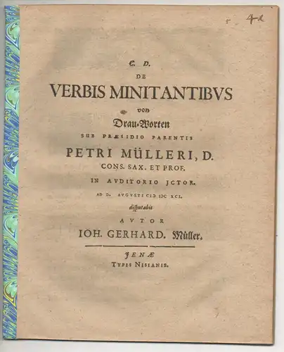 Müller, Johann Gerhard: Juristische Disputation. De verbis minitantibus, Von Drau-Worten. 