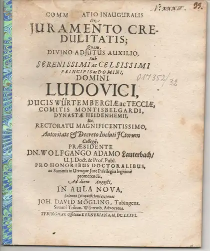 Mögling, Johann David: aus Tübingen: Juristische Inaugural-Disputation. De iuramento credulitatis. 