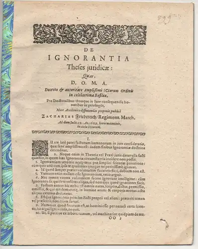 Friedereich, Zacharias: aus Königsberg: Juristische Disputation. De ignorantia theses iuridicae. Beigebunden: Heinrich Rosenthal: Iuris feudalis conclusiones aliquot miscellaneae. 