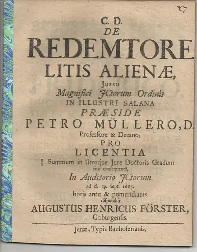 Förster, August Heinrich: aus Coburg: Juristische Disputation. De redemtore litis alienae. 