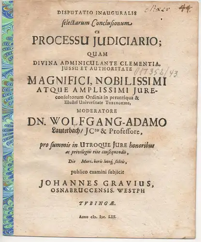 Gravius, Johann: aus Osnabrück: Juristische Inaugural-Disputation. Selectae conclusiones ex processu iudiciario. 