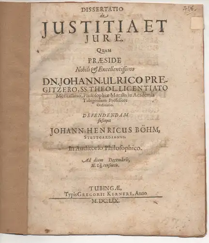 Böhm, Johann Heinrich: aus Stuttgart: Philosophische Dissertation. De iustitia et iure. 