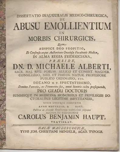 Haupt, Karl Benjamin: aus Breslau: Medizinische Inaugural-Dissertation. De abusu emollientium in morbis chirurgicis. 