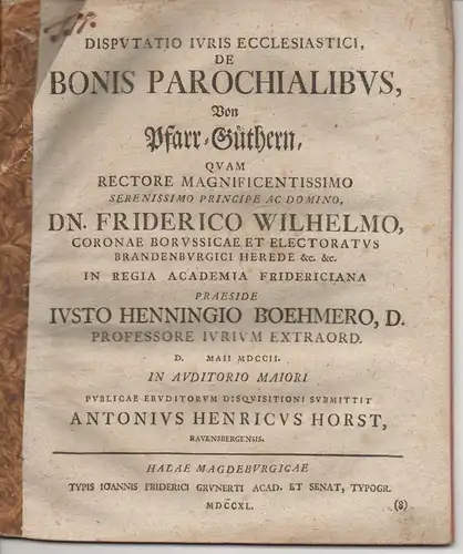 Horst, Anton Heinrich: aus Ravensburg: Juristische Disputation. De bonis parochialibus, Von Pfarr-Güthern. 