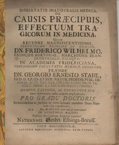 Sendel, Nathanael: aus Elbingen: Medizinische Inaugural-Dissertation. De causis praeipuis, effectuum tragicorum In medicina. 