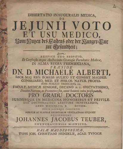 Teuber, Johann Jakob: aus Zwenkau: Medizinische Inaugural-Dissertation. De jejunii voto et usu medico, Vom Nutzen des Fastens oder der Hunger-Kur zur Gesundheit. 