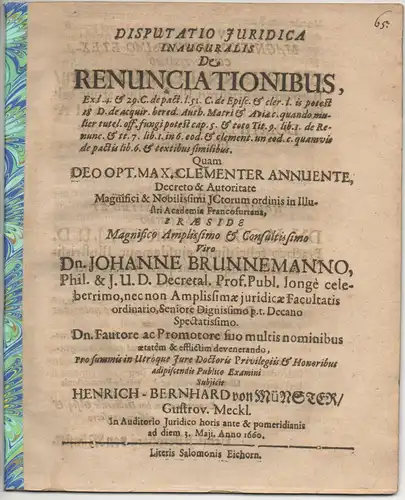 Münster, Henrich Bernhard von: aus Güstrow: Juristische Disputation. De renunciationibus, ex l. 4. et 29 C. de pact. l. 51 C. de episc. et cler. etc. 