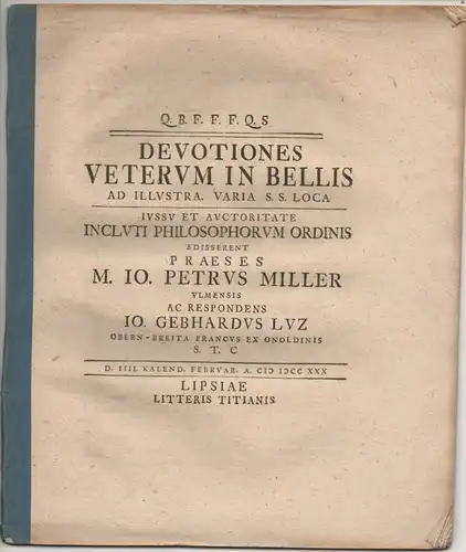 Luz, Johann Gebhard: aus Obernbreit: Historische Dissertation. Devotiones veterum in bellis ad illustra. varia S. S. Loca. 