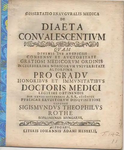 Rothe, Sigismund Theophilus: aus Sopron: Medizinische Inaugural-Dissertation. De diaeta convalescentium. 