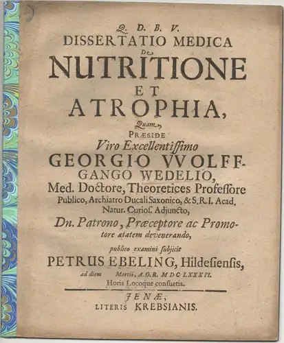 Ebeling, Peter: aus Hildesheim: Medizinische Dissertation.De nutritione et atrophia. 