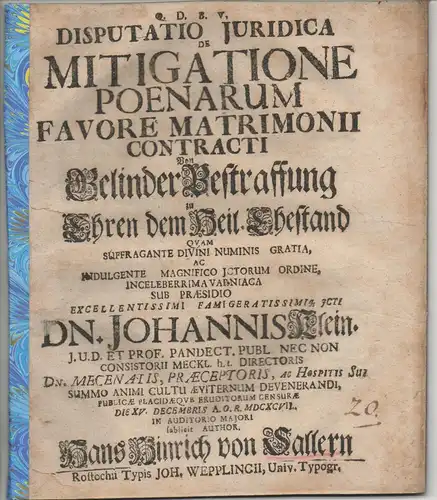 Sallern, Johann Heinrich von: Juristische Disputation. De mitigatione poenarum favore matrimonii contracti, Von Gelinder Bestraffung zu Ehren dem Heil. Ehestand. 
