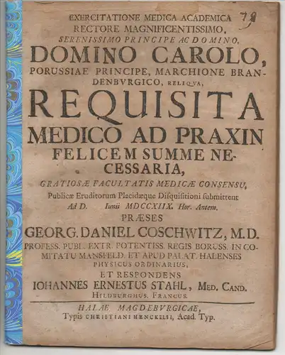 Stahl, Johann Ernst: aus Hildburghausen: Medizinische Disputation. Requisita medico ad praxin felicem summe necessaria. 