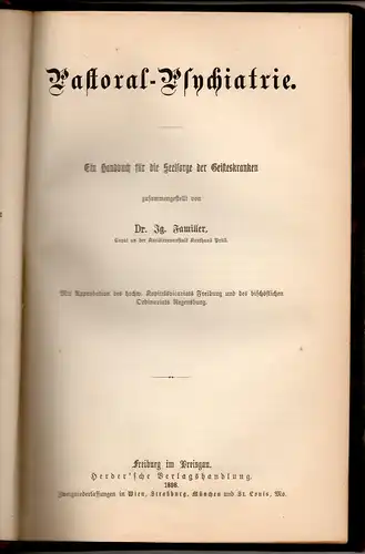Familler, Ignaz: Pastoral-Psychiatrie : ein Handbuch für die Seelsorge der Geisteskranken. Theologische Bibliothek Ser. 2. 