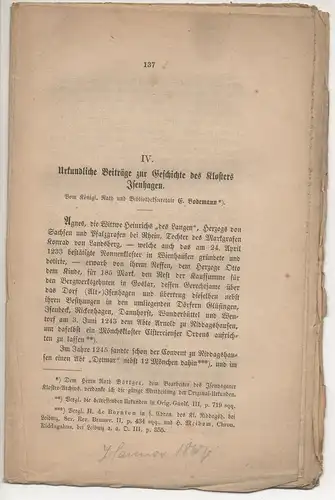 Bodemann, E: Urkundliche Beiträge zur Geschichte des Klosters Isenhagen. Sonderdruck aus: Zeitschrift des Historischen Vereins für Niedersachsen 1867, S. 137-154. 