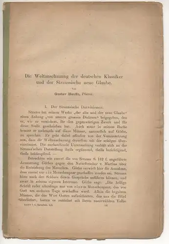 Hauffe, Gustav: Die Weltanschauung der deutschen Klassiker und der Strassische neue Glaube. Sonderdruck aus: Archiv für das Studium der neueren Sprachen 52, 241-264. 