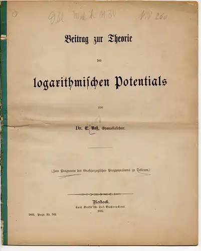 Voß, Ernst: Beitrag zur Theorie des logarithmischen Potentials. Zum Programm des Großherzoglichen Progymnasiums zu Doberan. 