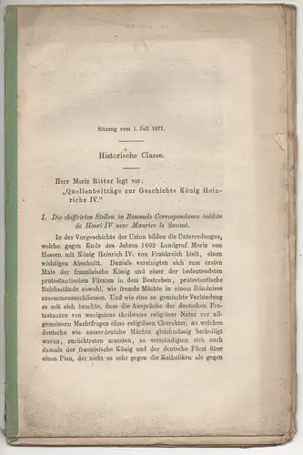 Ritter, Moriz: Quellenbeiträge zur Geschichte König Heinrich IV. Sonderdruck aus: Sitzungsberichte der Bayerischen Akademie der Wissenschaften., Philosophisch-Historische Abteilung, Jg. 1871, Bd. 1, 567-602. 