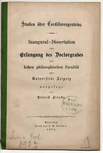 Francke, Heinrich: Studien über Cordillerengesteine. Dissertation. 