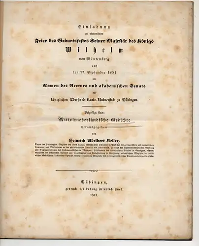 Keller, Heinrich Adelbert von (Hrsg.): Mittelniederländische Gedichte. Einladung zur akademischen Feier des Geburtsfestes Seiner Majestät des Königs Wilhelm von Württemberg auf den 27. September 1851. 