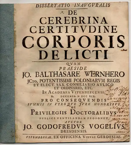 Vogel, Johannes Gottfried: aus Dresden: Juristische Inaugural-Dissertation. De cerebrina certitudine corporis delicti. 