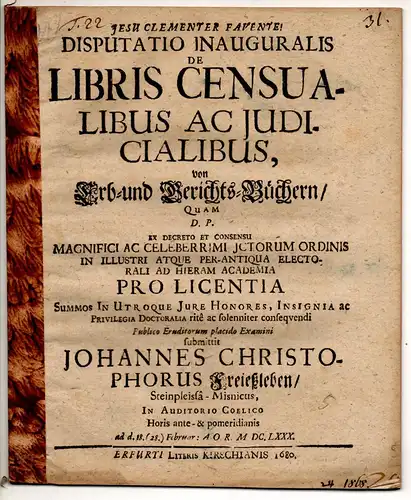 Freiesleben, Johann Christoph: aus Steinpleis: Juristische Inaugural-Disputation. De libris censualibus ac iudicialibus, Von Erb- und Gerichts-Büchern. 