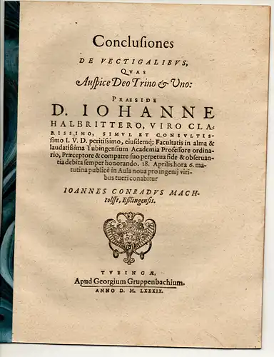 Machtolfft, Johann Konrad: aus Esslingen: Juristische Disputation. Conclusiones de vectigalibus. 