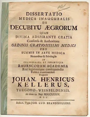 Keller, Johann Heinrich: aus Weinfeld/Turgau: Medizinische Inaugural-Dissertation. De decubitu aegrorum (Über die Lagerung von Kranken). 