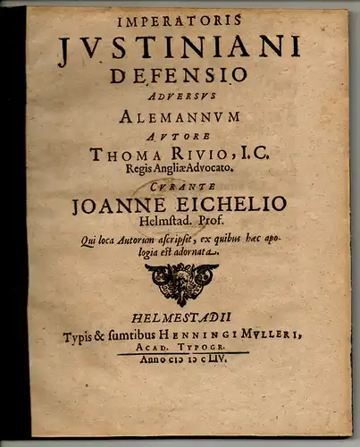 Rivius (Ryves), Thomas: Imperatoris Justiniani defensio adversus Alemannum. 