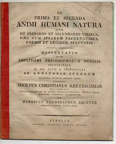 Richter, Heinrich Ferdinand: aus Weissag: De Prima Et Secunda Animi Humani Natura Sive De Primariis Et Secundariis Viribus, Una Cum Ipsarum Facultatibus, Formis Et Legibus, Spectatis. Dissertation. 