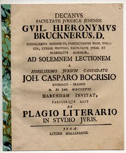 Brückner, Wilhelm Hieronymus: De plagio literario in studio iuris. Promotionsankündigung von Johannes Caspar Bocris aus Everbach/Franken. 